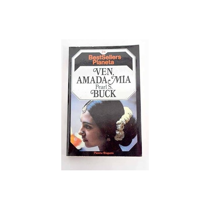 Ven amada mía - Pearl S. Buck